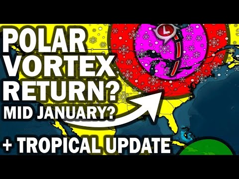 Extreme Polar Vortex Coming Mid January Snow & Arctic Blast? Winter Storm Outlook! Tropical Update