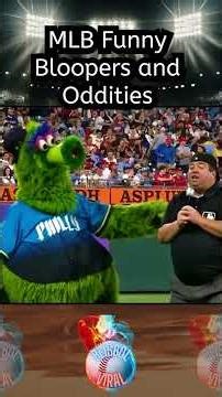 MLB Funny Bloopers and Oddities