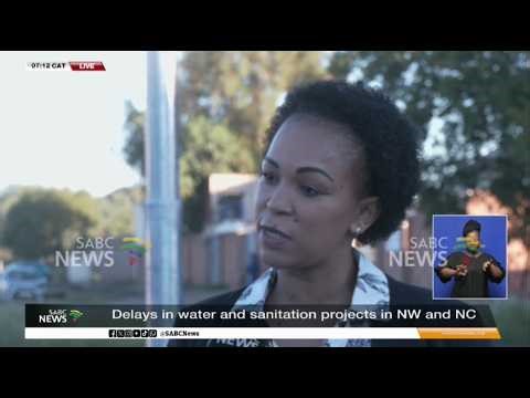 Spotlight on delays in North West, N Cape water and sanitation projects