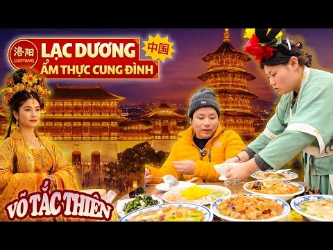 🍲Thử 24 món Thủy Tịch nữ Hoàng đế Võ Tắc Thiên hay ăn ở cố đô Lạc Dương! -🇨🇳China hiện tại quá xịn!!