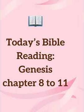 Today’s Bible Reading: Genesis chapter 8 to 11 #shorts #gem #fyp #biblestudy