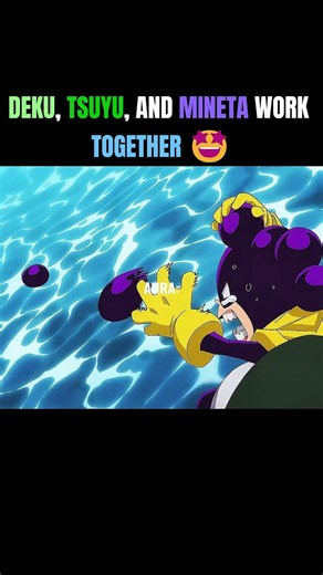 DEKU, TSUYU, AND MINETA WORK TOGETHER 🤩 | #animeedit #myheroacademia #anime