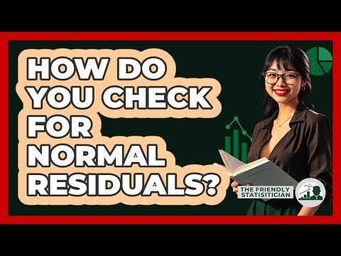 How Do You Check For Normal Residuals?