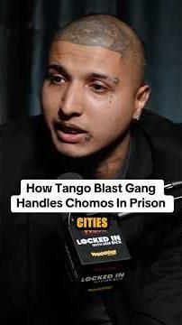 How Tango Blast gang handles chomo’s in prison