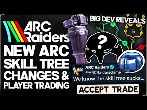 Arc Raiders - New HARD Arc Coming, BIG Skill Tree Changes, Loadouts, New Trading, Dev Talk & More!