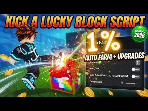 🚀 KICK A LUCKY BLOCK SCRIPT 2026 | 100% PERFECT KICK, AUTO FARM & INF POWER 🏆