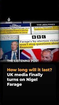 Has UK media finally turned on Nigel Farage? | The Listening Post #shorts
