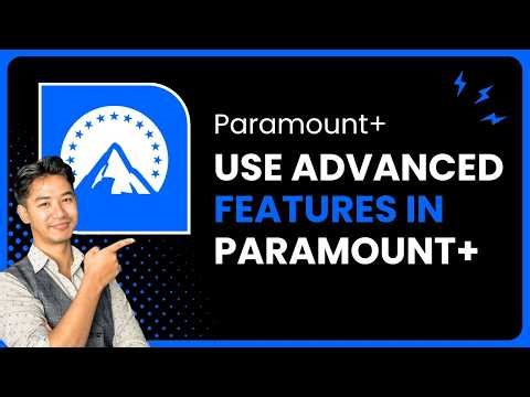 How to Use Advanced Features in Paramount+