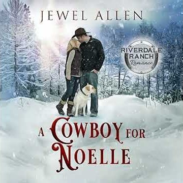 A Cowboy for Noelle Audiobook by Jewel Allen