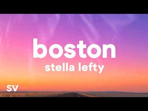 Stella Lefty - Boston (Lyrics) "On a train back to Boston and we're jumpin the gun"