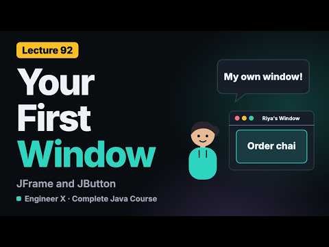 Java Swing for Beginners: Your First GUI Window with JFrame and JButton | Java Course L92