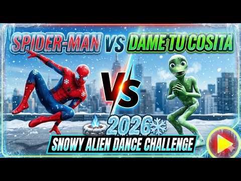 ​🕷️ SPIDER-MAN vs DAME TU COSITA: Snowy Alien Dance Challenge 2026! 👽​