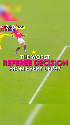 The worst referee decision from every derby