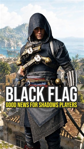 Good News For Shadows Players Playing Assassin's Creed Black Flag Resynced...