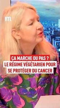 Ça marche ou pas ? Le régime végétarien pour se protéger du cancer