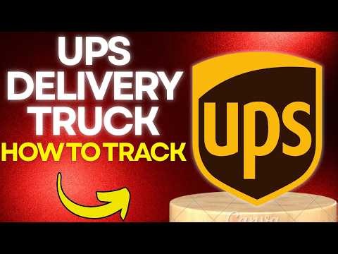 How to Track the UPS Delivery Truck: Step-by-Step Guide