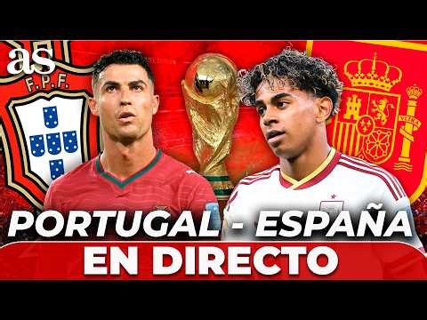 EN DIRECTO | PORTUGAL vs. ESPAÑA | ¡A LOS CUARTOS ante CRISTIANO! | MUNDIAL 2026