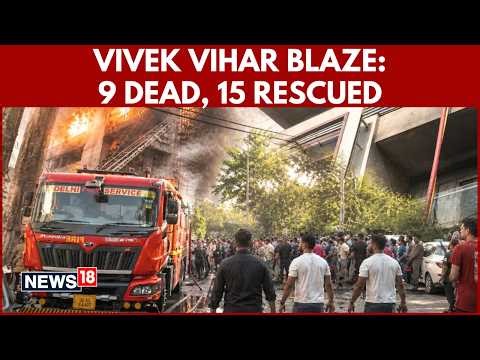 Vivek Vihar Fire Horror: 15 Rescued, 9 Dead As Officer Details Night Rescue | N18V