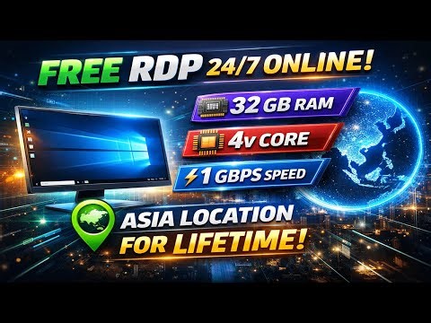 How to get free 32 GB RAM 8v CORE RDP 24/7 online for lifetime