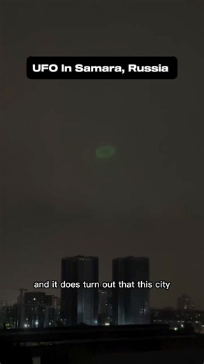 🛸 Mysterious Green UFO Filmed Over Samara, Russia 👽