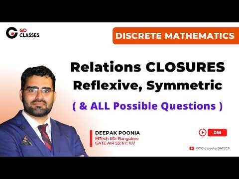 Closures of Relations | Reflexive Closure, Symmetric Closure | All Practice Q | Discrete Mathematics