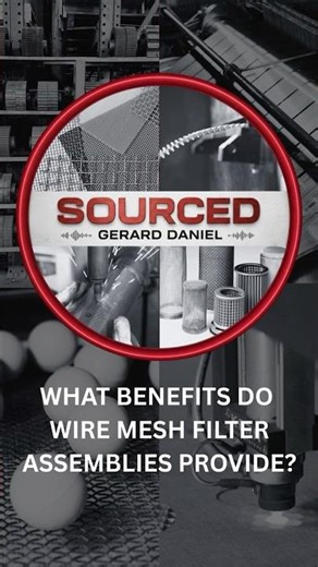 What benefits do wire mesh Filter Assemblies provide? | Gerard Daniel
