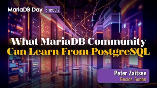 What MariaDB Community can learn from PostgreSQL | Anna Widenius