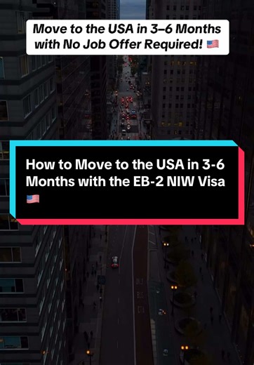 EB-2 NIW Visa: Move to the USA Without Job Offer