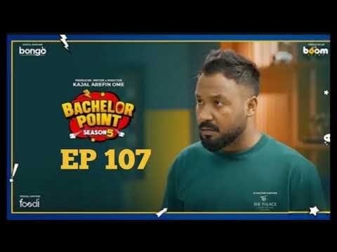 Episode 107 | Season 5 | Bachelor Point | Kabila | Nehal | Pasha | Habu | Zakir | Sporsho