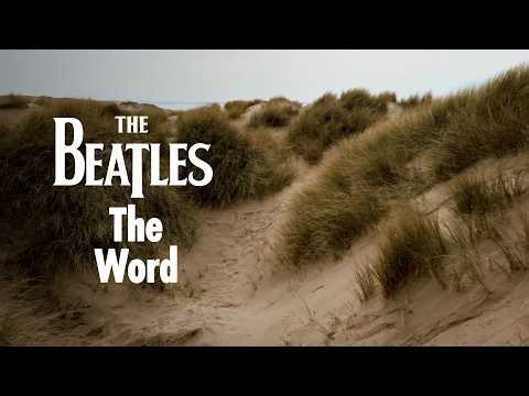 The Beatles - The Word - 2026 Mix (Visualiser)