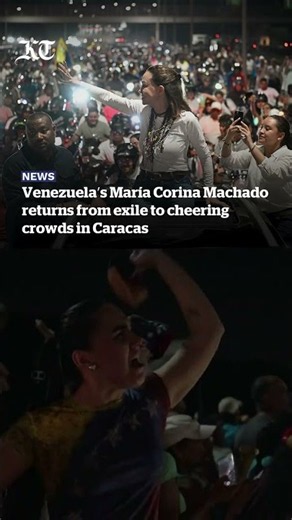 Venezuela’s María Corina Machado returns from exile to cheering crowds in Caracas