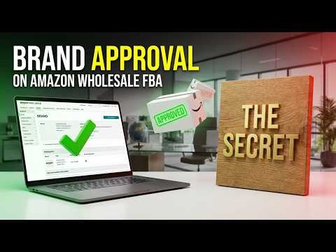 How to Get Brand Approval on Amazon FBA Wholesale in 2026 (Step-by-Step)