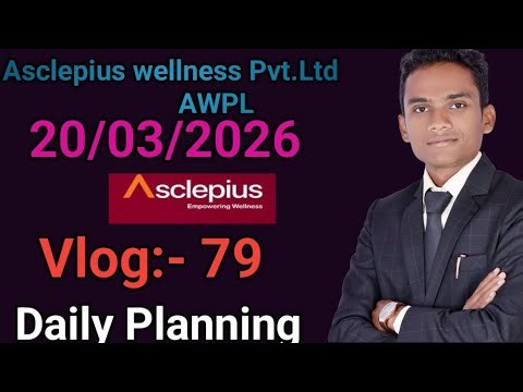 Daily Planning of AWPL Leader | Asclepius Wellness Pvt. Ltd. Full Day Business Vlog :- 79