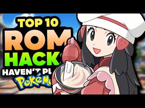 Top 10 BEST Pokemon Rom Hacks Of 2026 You Haven't Played