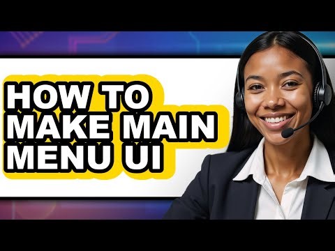 How to Make Main Menu Ui - Full Guide