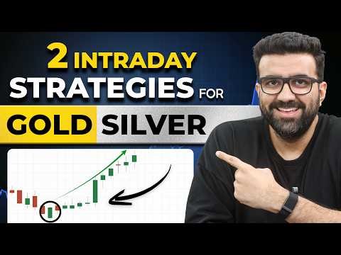 2 Intraday Trading Strategies for Gold & Silver | Read Chart like a Pro | Siddharth Bhanushali