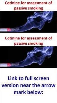 Cotinine for assessment of passive smoking