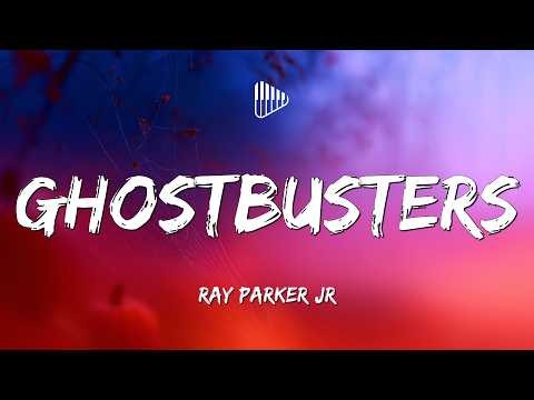 Ray Parker Jr. - Ghostbusters (Lyrics)
