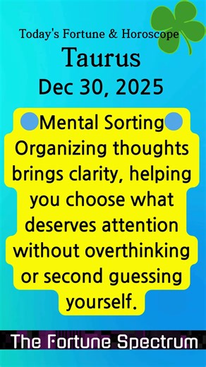 Taurus: Today's Fortune & Horoscope