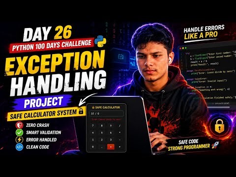 🔥 Day 26 - Exception Handling Project in Python | Safe Calculator System | Python 100 Days Challenge
