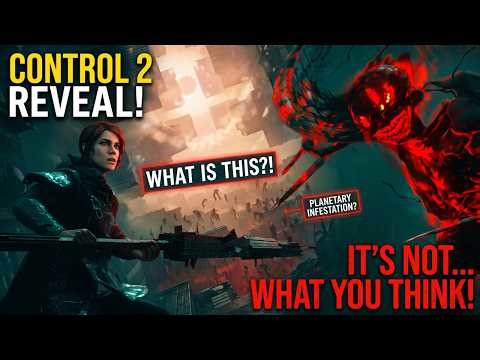 Control 2 Is Here — And It's NOT What You Expected
