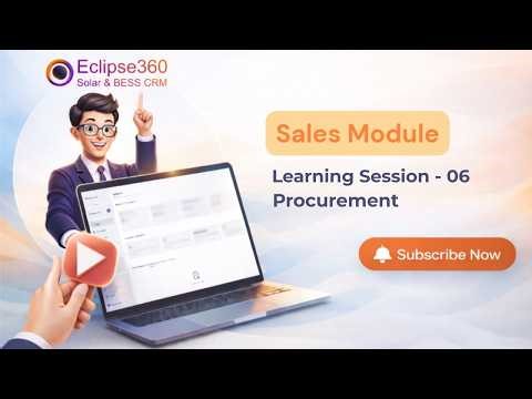 Solar Procurement Simplified: Faster Ordering, Better Margins, Zero Chaos || CRM Tutorial(Session 6)