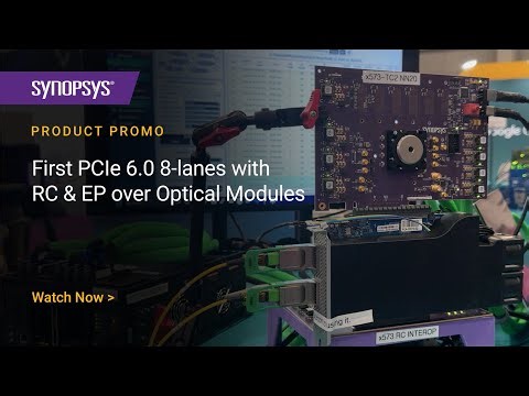 First PCIe 6.0 8-lanes Demo with RC & EP over Optical Modules and Cables | Synopsys