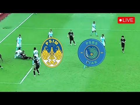 🔴 LIVE PSIM YOGYAKARTA VS PSBS BIAK NUMFOR | LIGA 1 INDONESIA live score