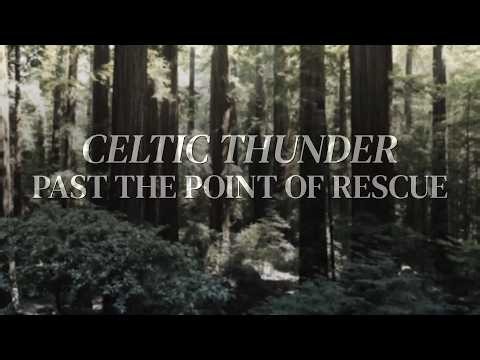 Past The Point Of Rescue - Celtic Thunder feat. Neil Byrne