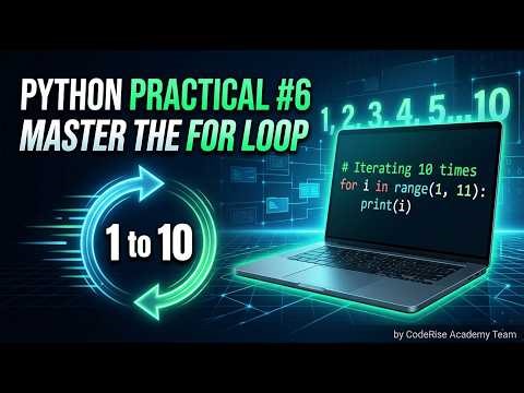 Python Practical #6: Master the FOR LOOP and Range Function 🔄 | Python Basic Course