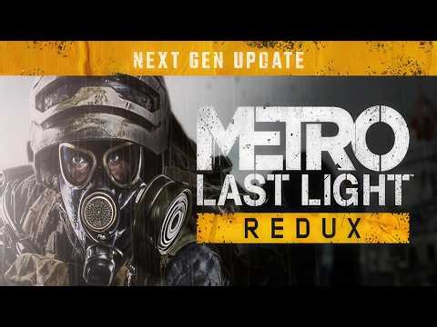 METRO Last Light Redux | Next-Gen Update | Gameplay PC