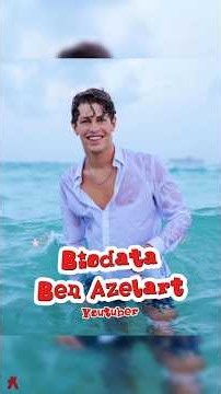 Ben Azelart Biography
