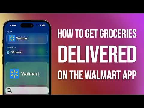 How To Get Groceries Delivered On The Walmart App: Easy Guide!