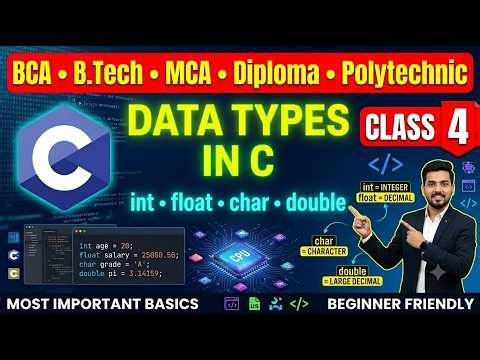 Data Types in C Language with Practical Coding | C Programming Tutorial for Beginners | Class 4